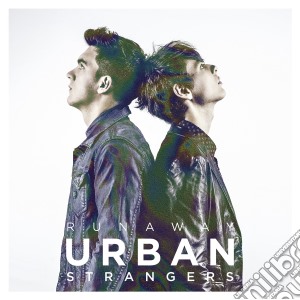 Urban Strangers - Runaway cd musicale di Urban Strangers