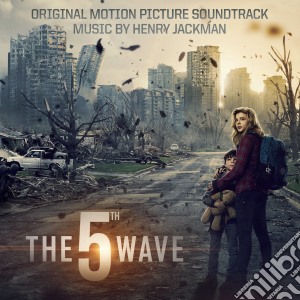 Henry Jackman - 5th Wave (The) / O.S.T. cd musicale di Henry Jackman