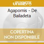 Agapornis - De Bailadeta cd