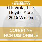 (LP Vinile) Pink Floyd - More (2016 Version) vinile