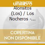 Alonsitos (Los) / Los Nocheros - Chamame cd