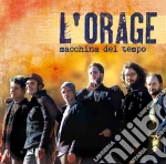 Orage (L') - Macchina Del Tempo cd