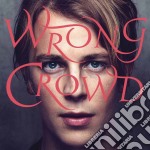 (LP Vinile) Tom Odell - Wrong Crowd (12')