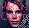 Tom Odell - Wrong Crowd (Deluxe) cd