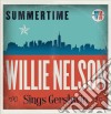 (LP Vinile) Willie Nelson - Summertime: Willie Nelson Sings George Gershwin cd