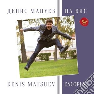 Denis Matsuev - Encores cd musicale di Denis Matsuev