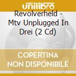 Revolverheld - Mtv Unplugged In Drei (2 Cd) cd