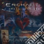 Enchant - A Dream Imagined (10 Cd)