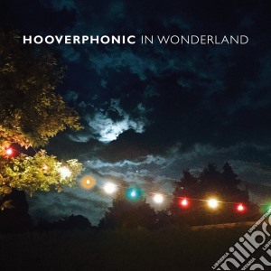 Hooverphonic - In Wonderland cd musicale di Hooverphonic