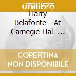 Harry Belafonte - At Carnegie Hal - Uhqcd Pressing cd