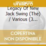Legacy Of New Jack Swing (The) / Various (3 Cd) cd