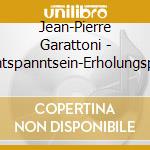 Jean-Pierre Garattoni - Entspanntsein-Erholungspa cd