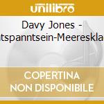 Davy Jones - Entspanntsein-Meeresklaen cd musicale di Davy Jones