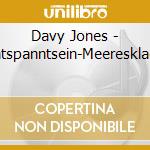 Davy Jones - Entspanntsein-Meeresklaen cd
