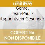 Genre, Jean-Paul - Entspanntsein-Gesunder Ru cd