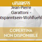Jean-Pierre Garattoni - Entspanntsein-Wohlfuehlen cd musicale di Jean