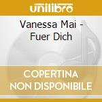 Vanessa Mai - Fuer Dich cd musicale di Vanessa Mai