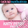 Baby Rockstar: Lullaby Renditions Of Katy Perry: Prism / Various cd