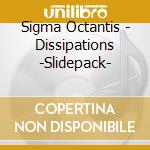 Sigma Octantis - Dissipations -Slidepack- cd