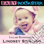 Baby Rockstar: Lullaby Renditions Of Lindsey Stirling / Various cd