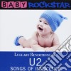 Baby Rockstar: Lullaby Renditions Of U2 - Songs Of Innocence cd