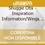 Shuggie Otis - Inspiration Information/Wings (2 Cd) cd