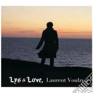 Laurent Voulzy - Lys And Love cd musicale di Laurent Voulzy