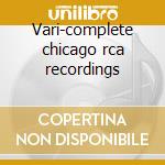 Vari-complete chicago rca recordings cd musicale di Fritz Reiner