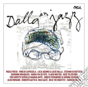 Lucio Dalla - Dalla In Jazz cd musicale di Lucio Dalla