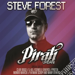 Steve Forest - Pirati Urbani cd musicale di Steve Forest