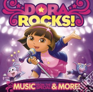 Dora Rocks!: Music From The Special & More / Various cd musicale