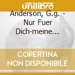 Anderson, G.g. - Nur Fuer Dich-meine Hits (3 Cd) cd