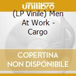 (LP Vinile) Men At Work - Cargo vinile
