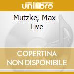 Mutzke, Max - Live cd