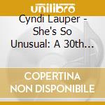 Cyndi Lauper - She's So Unusual: A 30th Anniversary Celebration (deluxe Edi cd