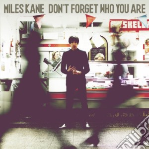 Miles Kane - Don't Forget Who You Are cd musicale di Kane Miles