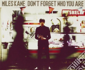 Miles Kane - Don't Forget Who You Are cd musicale di Miles Kane