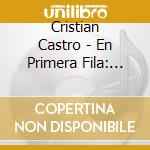 Cristian Castro - En Primera Fila: Dia 2 cd