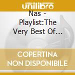Nas - Playlist:The Very Best Of Nas cd