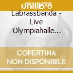 Labrassbanda - Live Olympiahalle Muenche cd