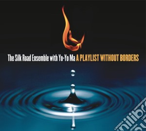 Silk Road Ensemble With Yo-Yo Ma (The): A Playlist Without Borders cd musicale di Yo yo ma