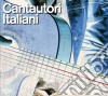 Cantautori Italiani (3 Cd) cd