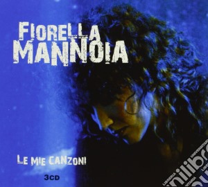 Fiorella Mannoia - Le Mie Canzoni (3 Cd) cd musicale di Fiorella Mannoia