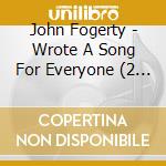 John Fogerty - Wrote A Song For Everyone (2 Lp) cd