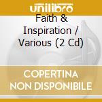 Faith & Inspiration / Various (2 Cd) cd musicale di Mis