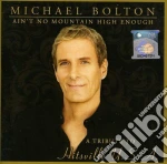 Michael Bolton - Ain'T No Mountain High Enough cd