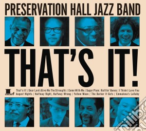 Preservation Hall Jazz Band - That's It! cd musicale di Preservation hall ja