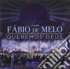Padre Fabio De Melo - Queremos Deus cd