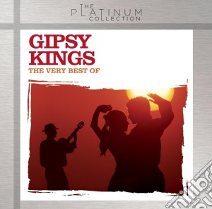 Gipsy Kings - The Best Of Platinum Collection cd musicale di Gipsy Kings