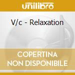 V/c - Relaxation cd